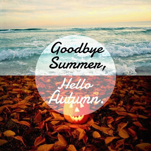 goodbye-summer-hello-autumn